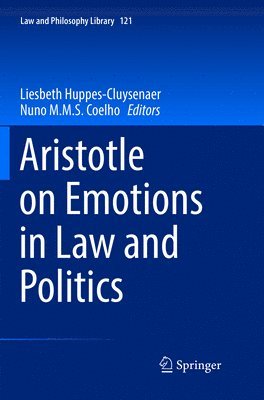 Aristotle on Emotions in Law and Politics 1