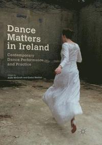 bokomslag Dance Matters in Ireland