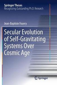 bokomslag Secular Evolution of Self-Gravitating Systems Over Cosmic Age