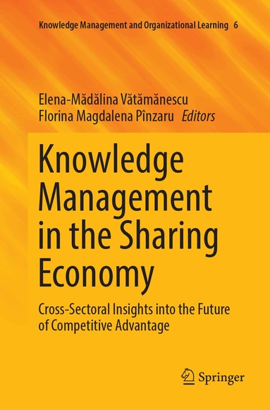 Elena-Mădălina Vătămănescu, Florina Magdalena Pînzaru - Knowledge Management in the Sharing Economy, Häftad