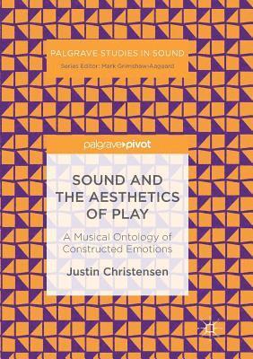 bokomslag Sound and the Aesthetics of Play