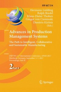 bokomslag Advances in Production Management Systems. The Path to Intelligent, Collaborative and Sustainable Manufacturing