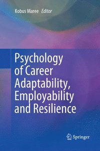 bokomslag Psychology of Career Adaptability, Employability and Resilience