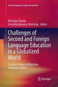 bokomslag Challenges of Second and Foreign Language Education in a Globalized World