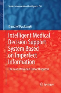 bokomslag Intelligent Medical Decision Support System Based on Imperfect Information