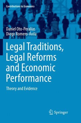 Legal Traditions, Legal Reforms and Economic Performance 1