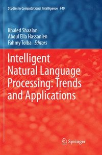 bokomslag Intelligent Natural Language Processing: Trends and Applications