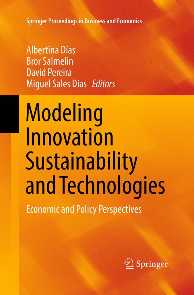 Albertina Dias, Bror Salmelin, David Pereira, Miguel Sales Dias - Modeling Innovation Sustainability and Technologies, Häftad