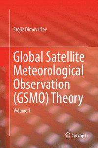 bokomslag Global Satellite Meteorological Observation (GSMO) Theory