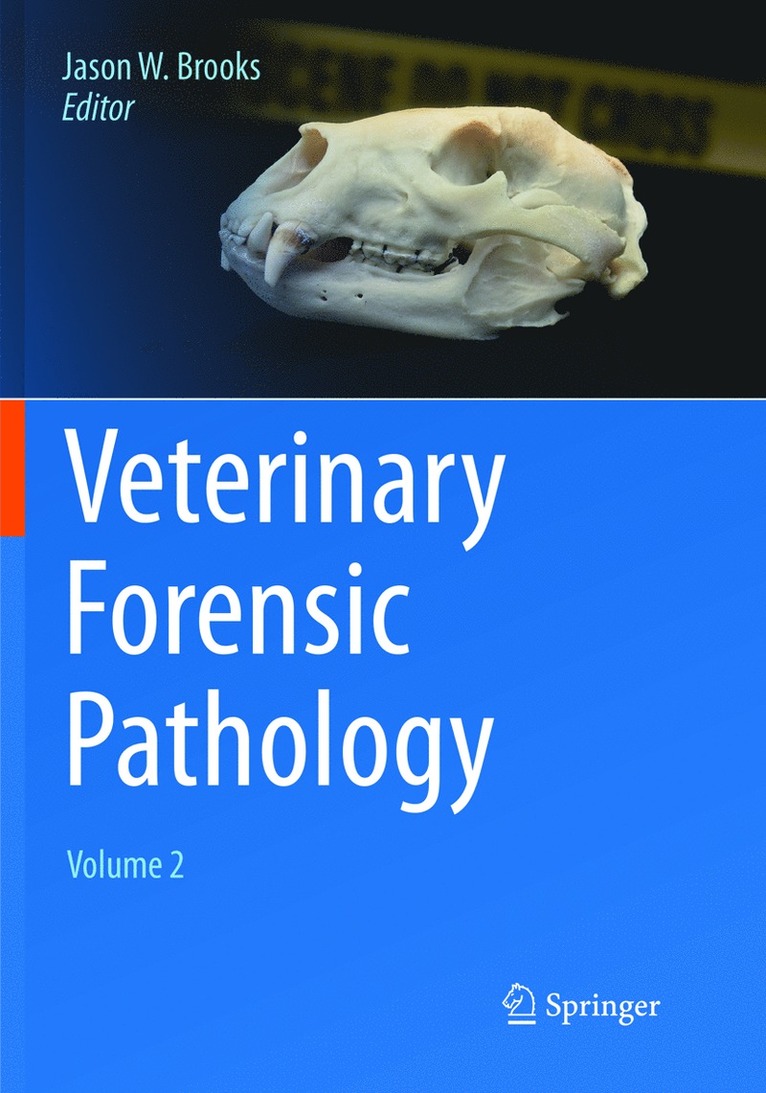 Jason W. Brooks - Veterinary Forensic Pathology, Volume 2, Häftad