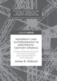 bokomslag Modernity and Autobiography in Nineteenth-Century America