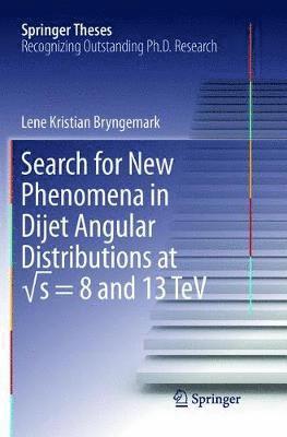 bokomslag Search for New Phenomena in Dijet Angular Distributions at ?s = 8 and 13 TeV