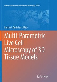 bokomslag Multi-Parametric Live Cell Microscopy of 3D Tissue Models