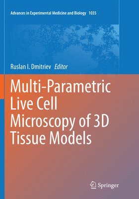 Multi-Parametric Live Cell Microscopy of 3D Tissue Models 1