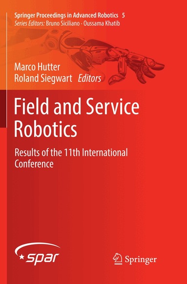 Marco Hutter, Roland Siegwart - Field and Service Robotics, Häftad