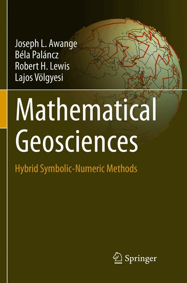 Joseph L. Awange, Béla Paláncz, Robert H. Lewis, Lajos Völgyesi - Mathematical Geosciences, Häftad