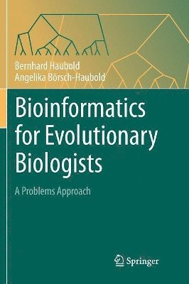 bokomslag Bioinformatics for Evolutionary Biologists