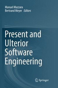 bokomslag Present and Ulterior Software Engineering