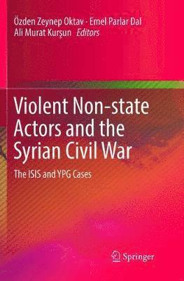 bokomslag Violent Non-state Actors and the Syrian Civil War