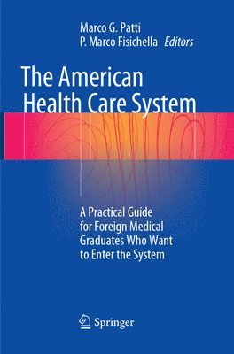 Marco G. Patti, P. Marco Fisichella - American Health Care System, Häftad