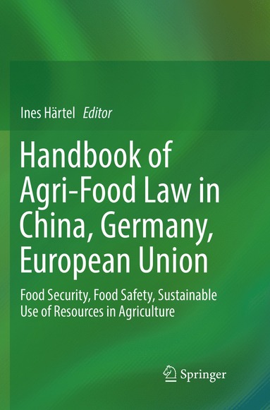 bokomslag Handbook of Agri-Food Law in China, Germany, European Union