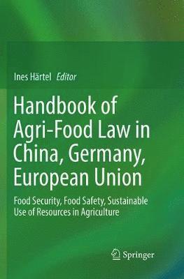 Ines Härtel, Ines Hartel - Handbook of Agri-Food Law in China, Germany, European Union, Häftad