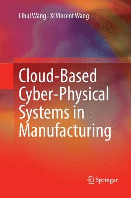 Cloud-Based Cyber-Physical Systems in Manufacturing 1