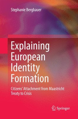 bokomslag Explaining European Identity Formation
