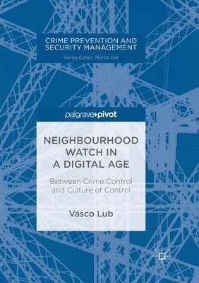 Neighbourhood Watch in a Digital Age 1