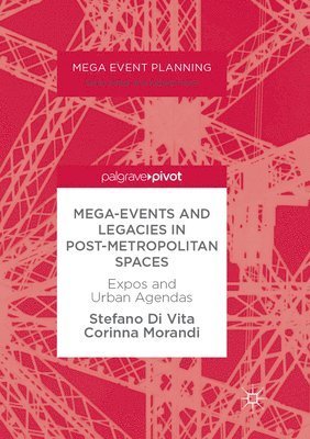 Mega-Events and Legacies in Post-Metropolitan Spaces 1