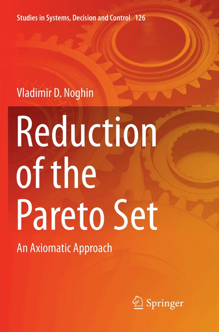 Vladimir D. Noghin - Reduction of the Pareto Set, Häftad