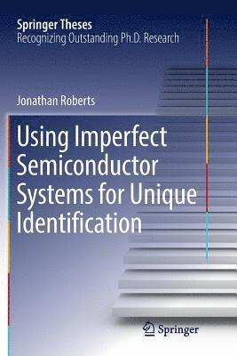 bokomslag Using Imperfect Semiconductor Systems for Unique Identification