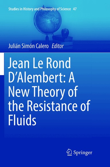 Julián Simón Calero - Jean Le Rond D'Alembert: A New Theory of the Resistance of Fluids, Häftad