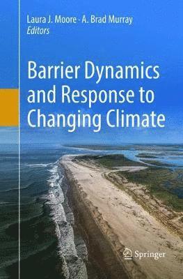 Barrier Dynamics and Response to Changing Climate 1