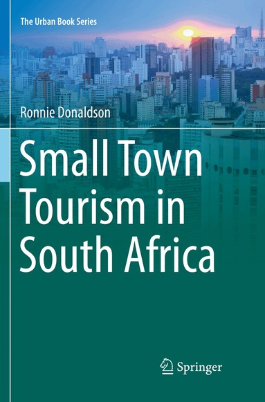 Ronnie Donaldson - Small Town Tourism in South Africa, Häftad