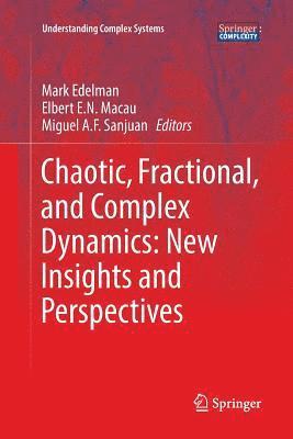 Chaotic, Fractional, and Complex Dynamics: New Insights and Perspectives 1