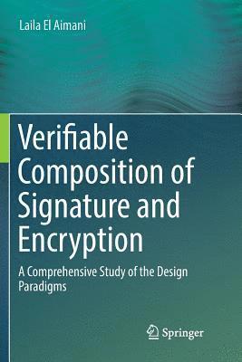 Verifiable Composition of Signature and Encryption 1