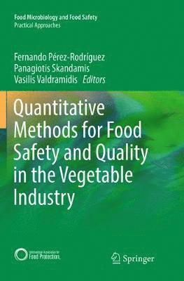 bokomslag Quantitative Methods for Food Safety and Quality in the Vegetable Industry