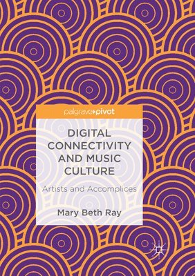 Digital Connectivity and Music Culture 1