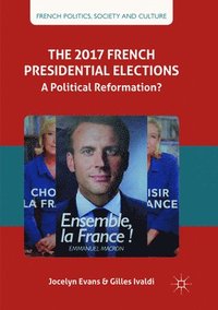 bokomslag The 2017 French Presidential Elections