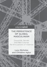 bokomslag The Persistence of Global Masculinism