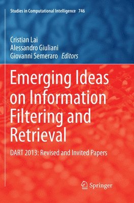 Emerging Ideas on Information Filtering and Retrieval 1