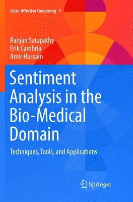 Sentiment Analysis in the Bio-Medical Domain 1