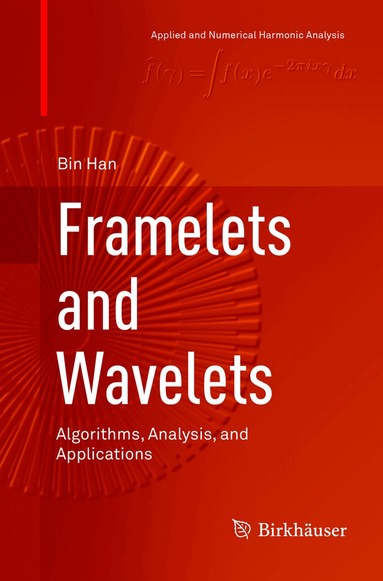 Bin Han - Framelets and Wavelets, Häftad