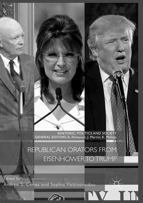 Andrew S. Crines, Sophia Hatzisavvidou - Republican Orators from Eisenhower to Trump, Häftad
