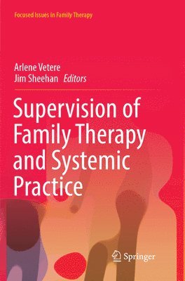 Supervision of Family Therapy and Systemic Practice 1