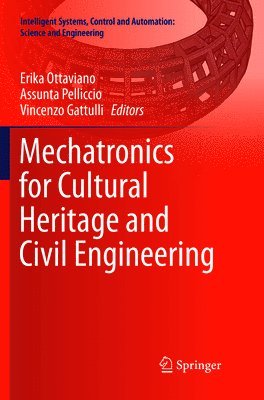 bokomslag Mechatronics for Cultural Heritage and Civil Engineering