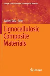 bokomslag Lignocellulosic Composite Materials