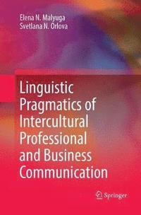 bokomslag Linguistic Pragmatics of Intercultural Professional and Business Communication