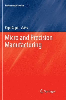 bokomslag Micro and Precision Manufacturing